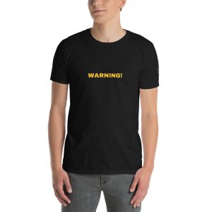 Warning Short-Sleeve Unisex T-Shirt - Funfar